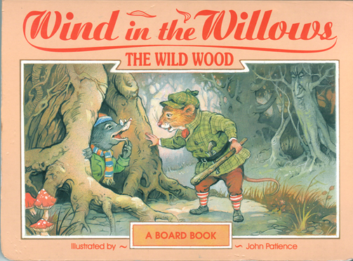 Wind in the Willows: The Wild Wood – Kenneth Grahame